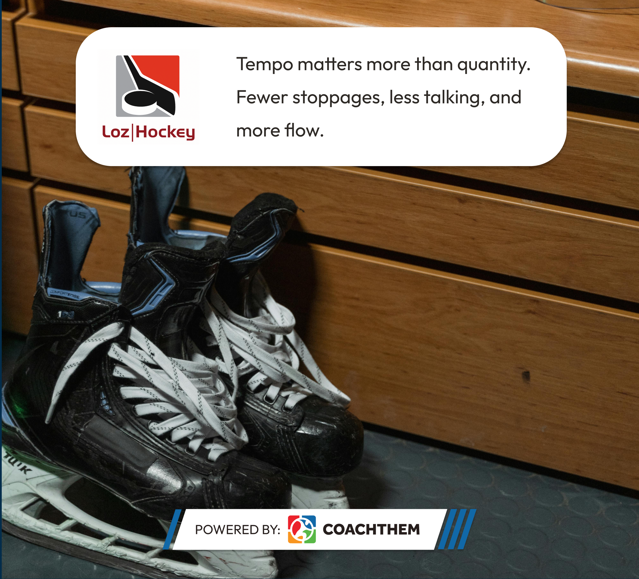 Tempo matters more than quantity. Fewer stoppages, less talking, and more flow. Loz Hockey, CoachThem